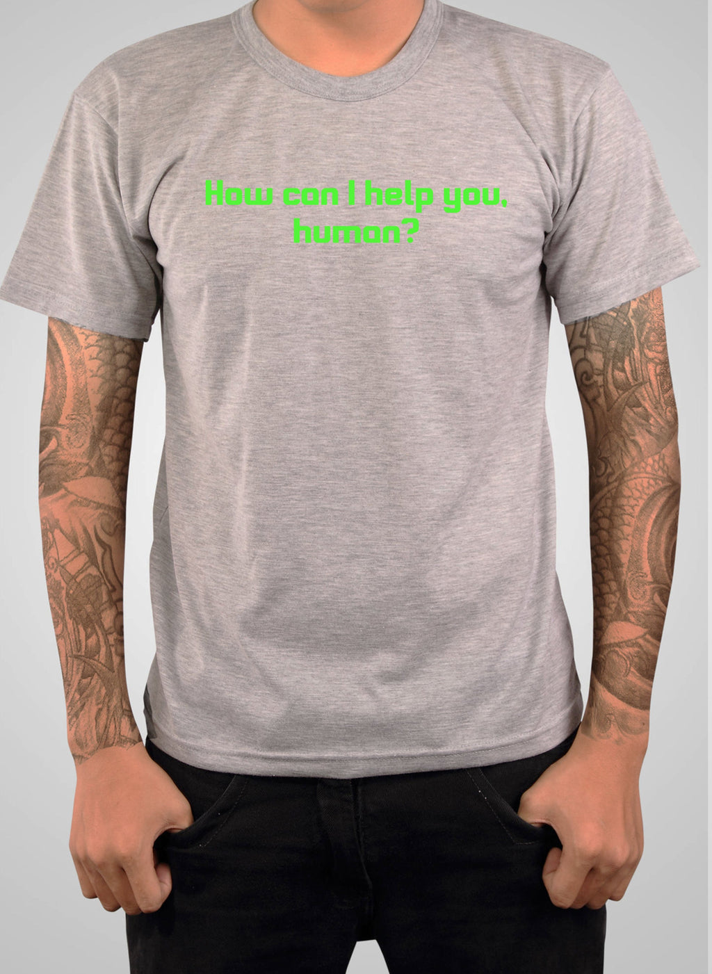 How can I help you, human? T-Shirt