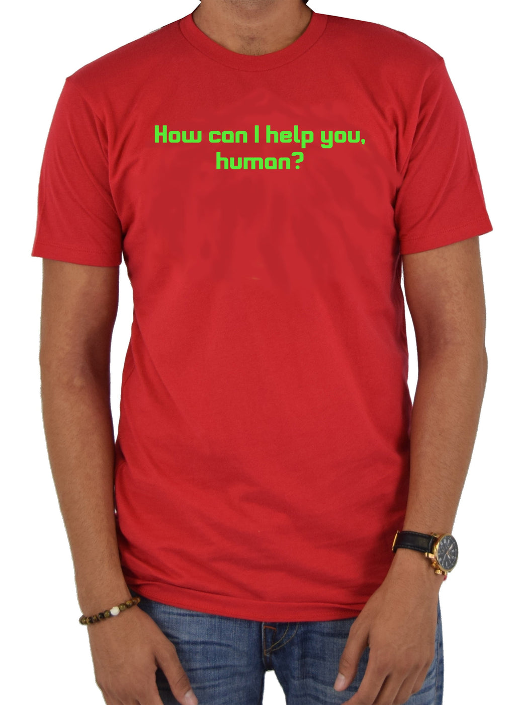 How can I help you, human? T-Shirt