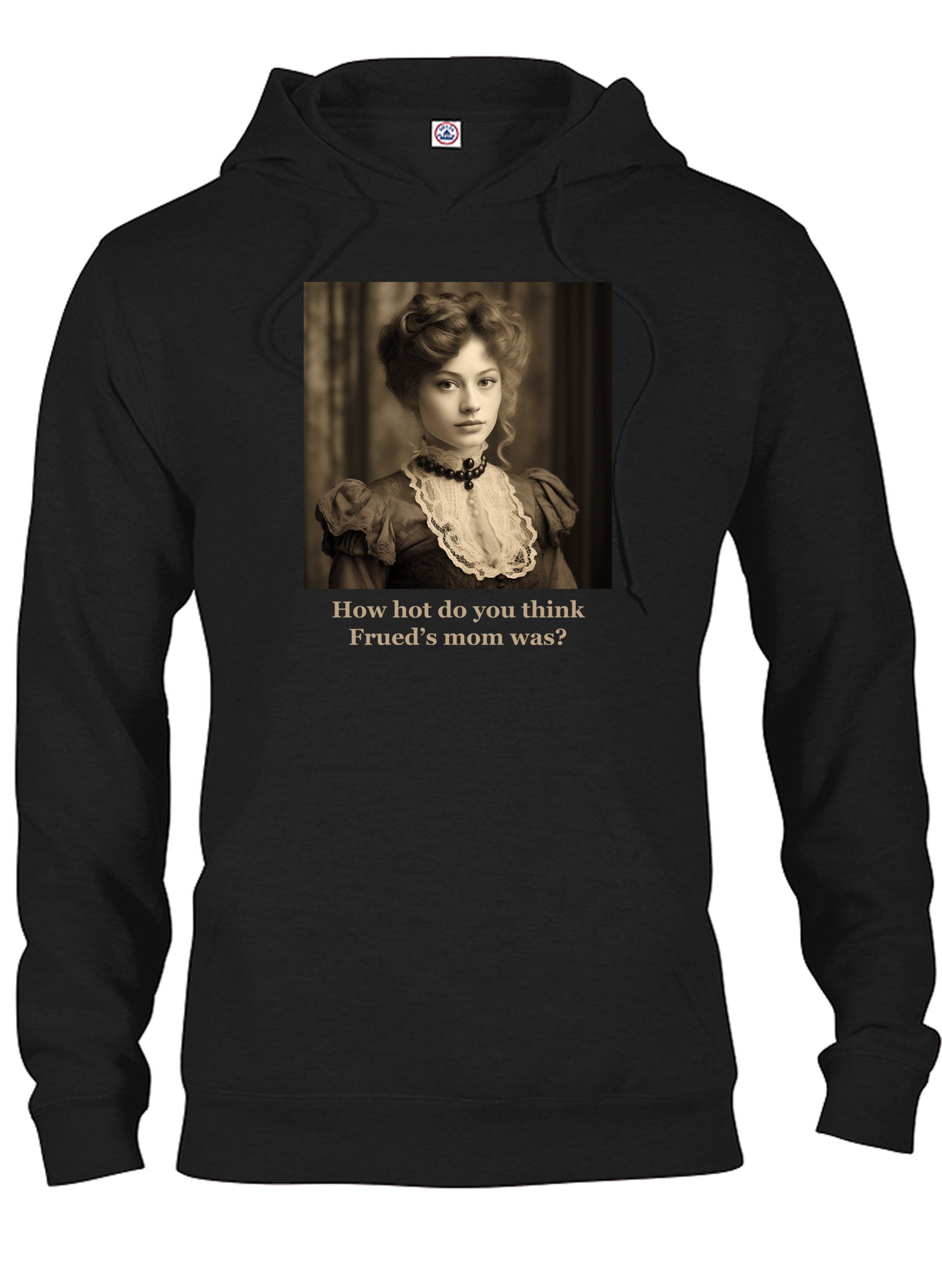 How hot do you think Frued’s mom was? T-Shirt