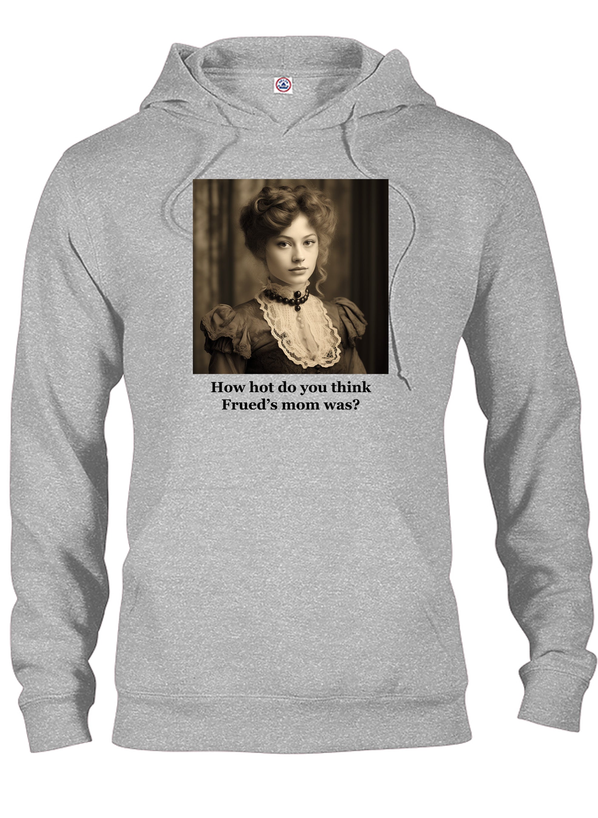 How hot do you think Frued’s mom was? T-Shirt