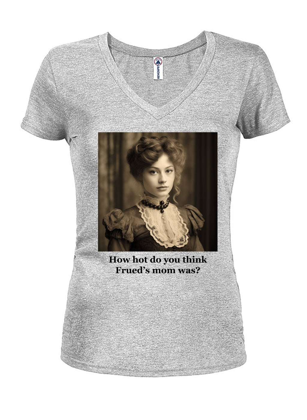 How hot do you think Frued’s mom was? T-Shirt