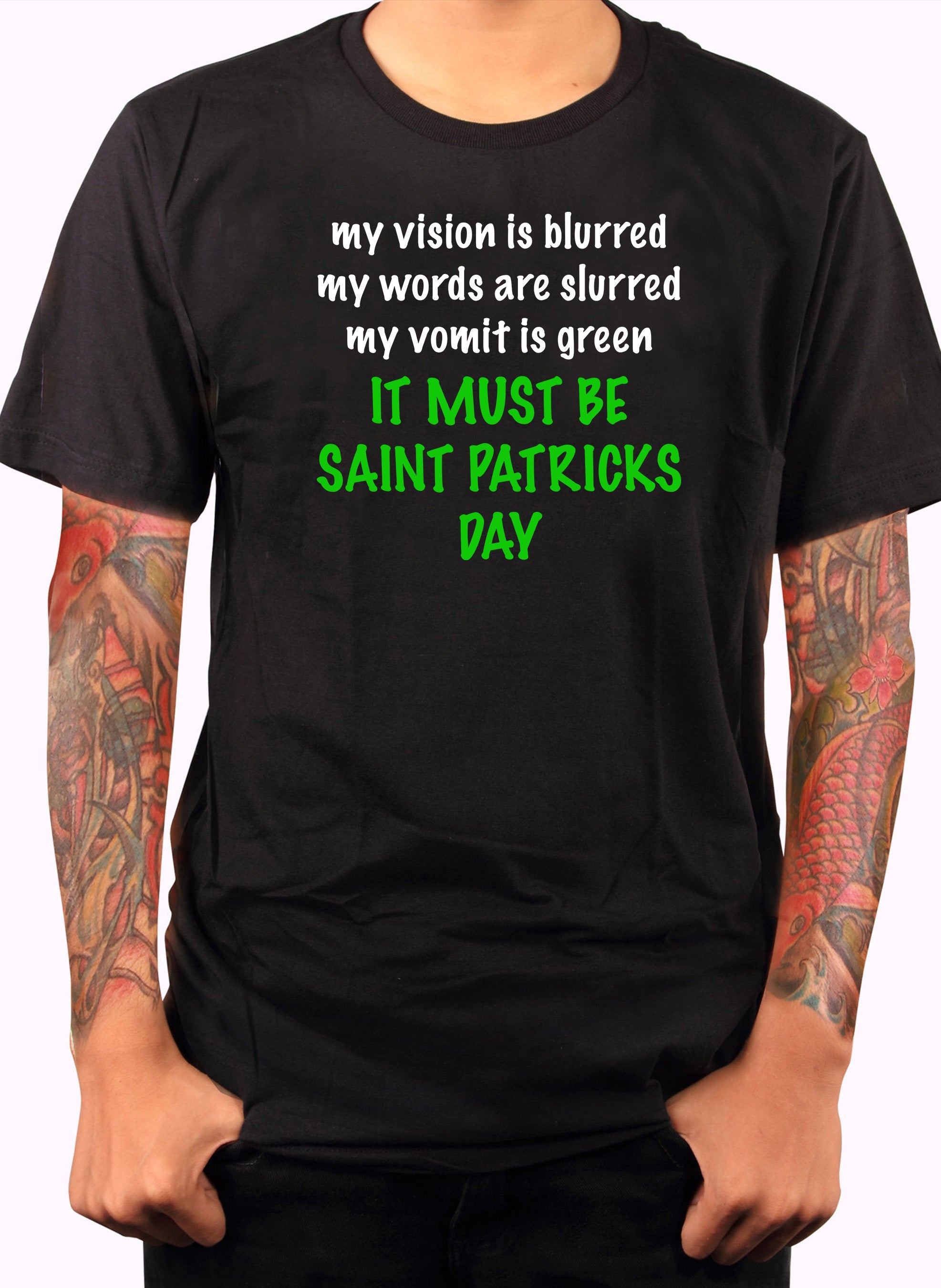 It Must Be Saint Patricks Day T-Shirt