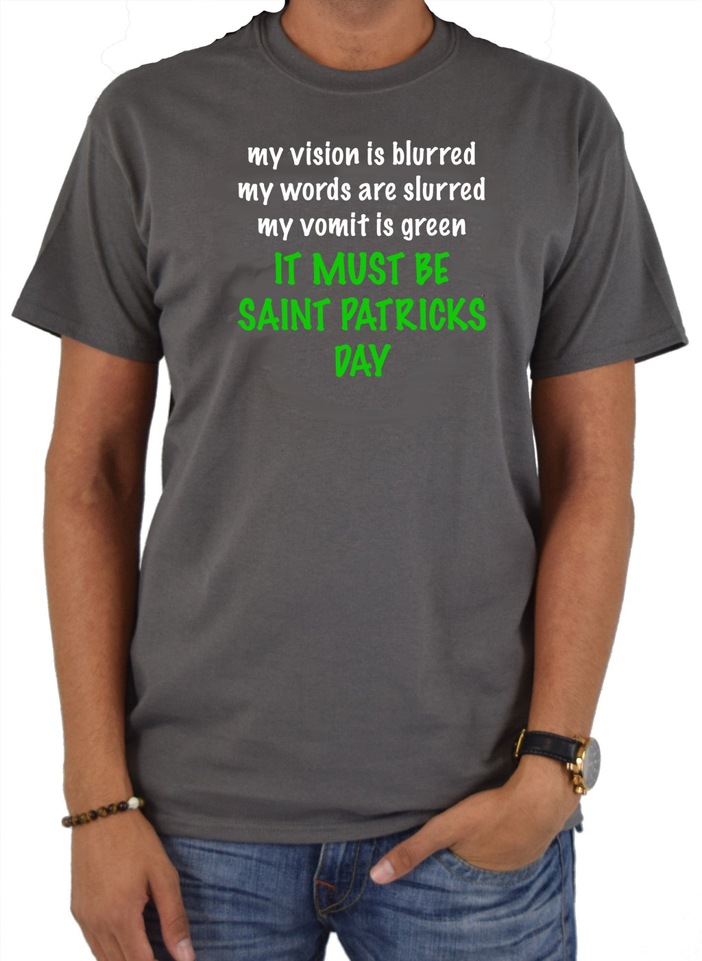 It Must Be Saint Patricks Day T-Shirt