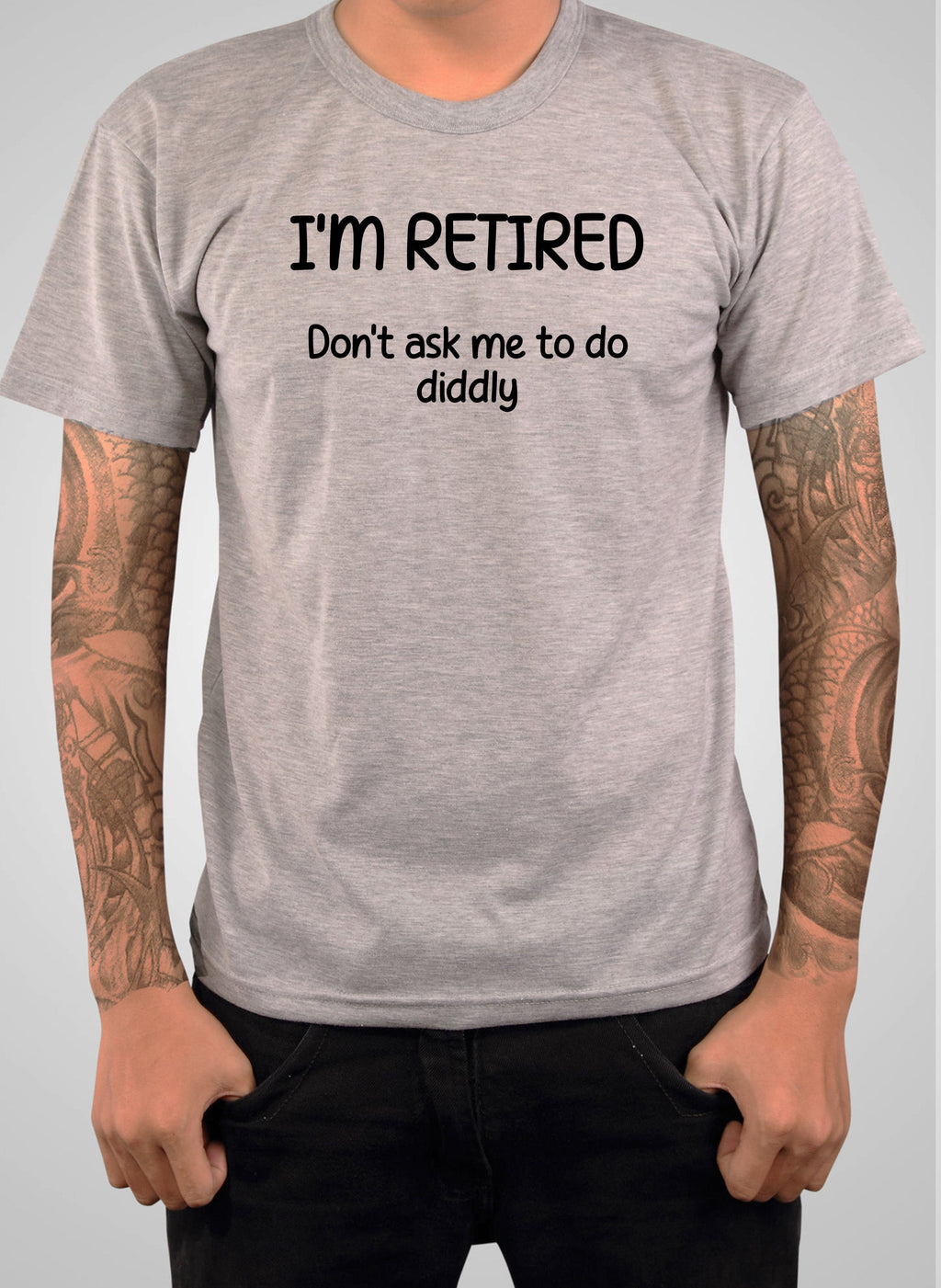 I’m Retired T-Shirt