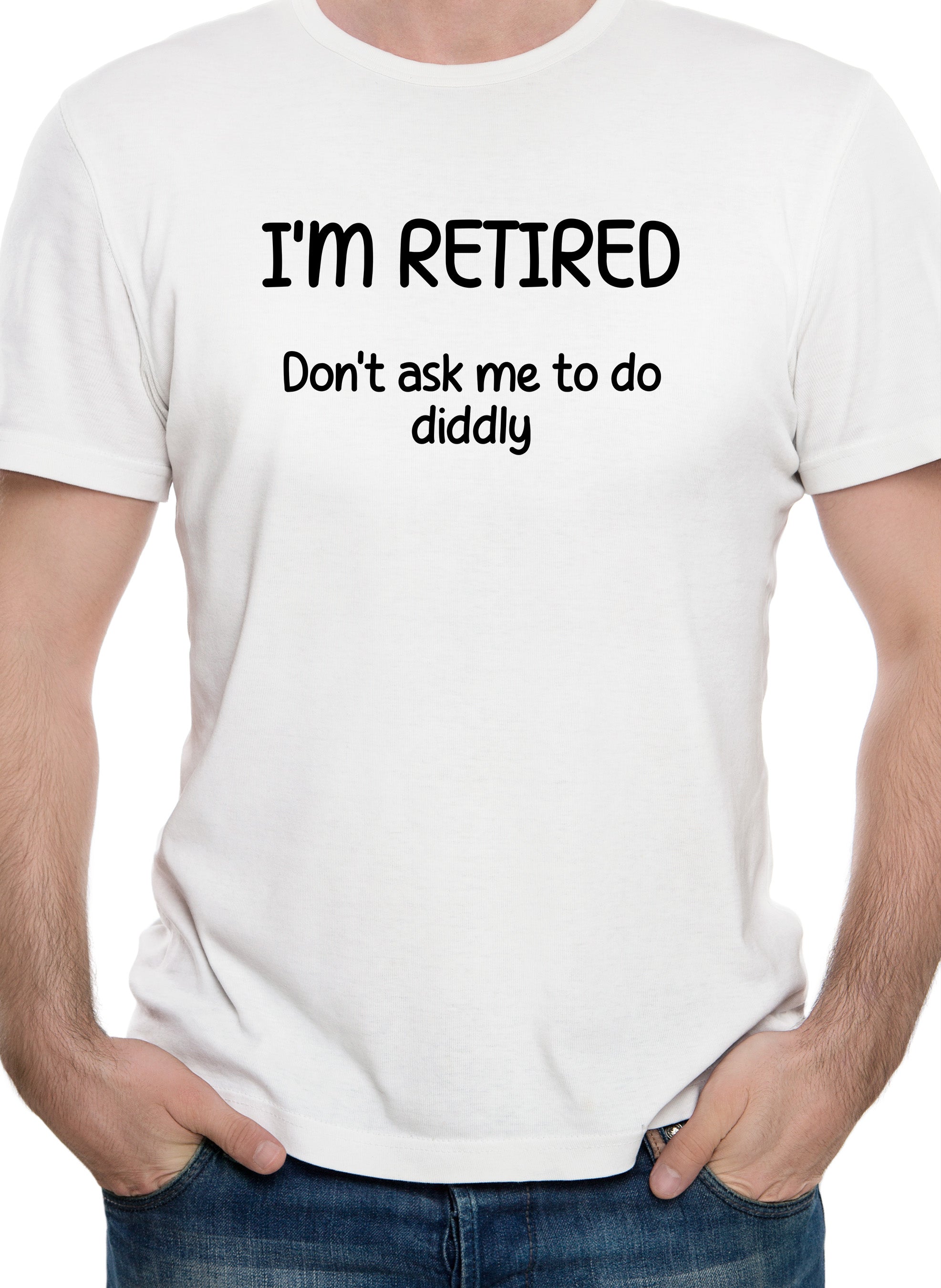 I’m Retired T-Shirt