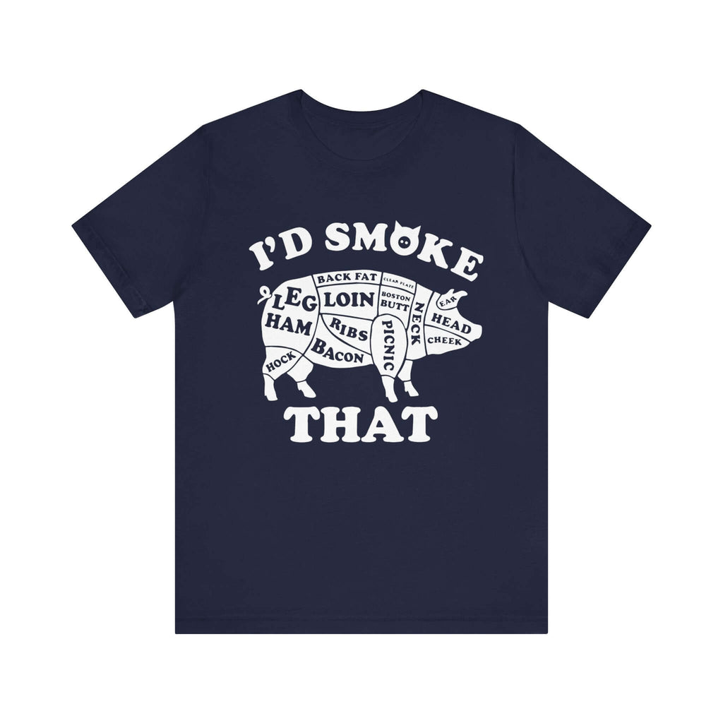 I'd Smoke That Pig BBQ T-Shirt