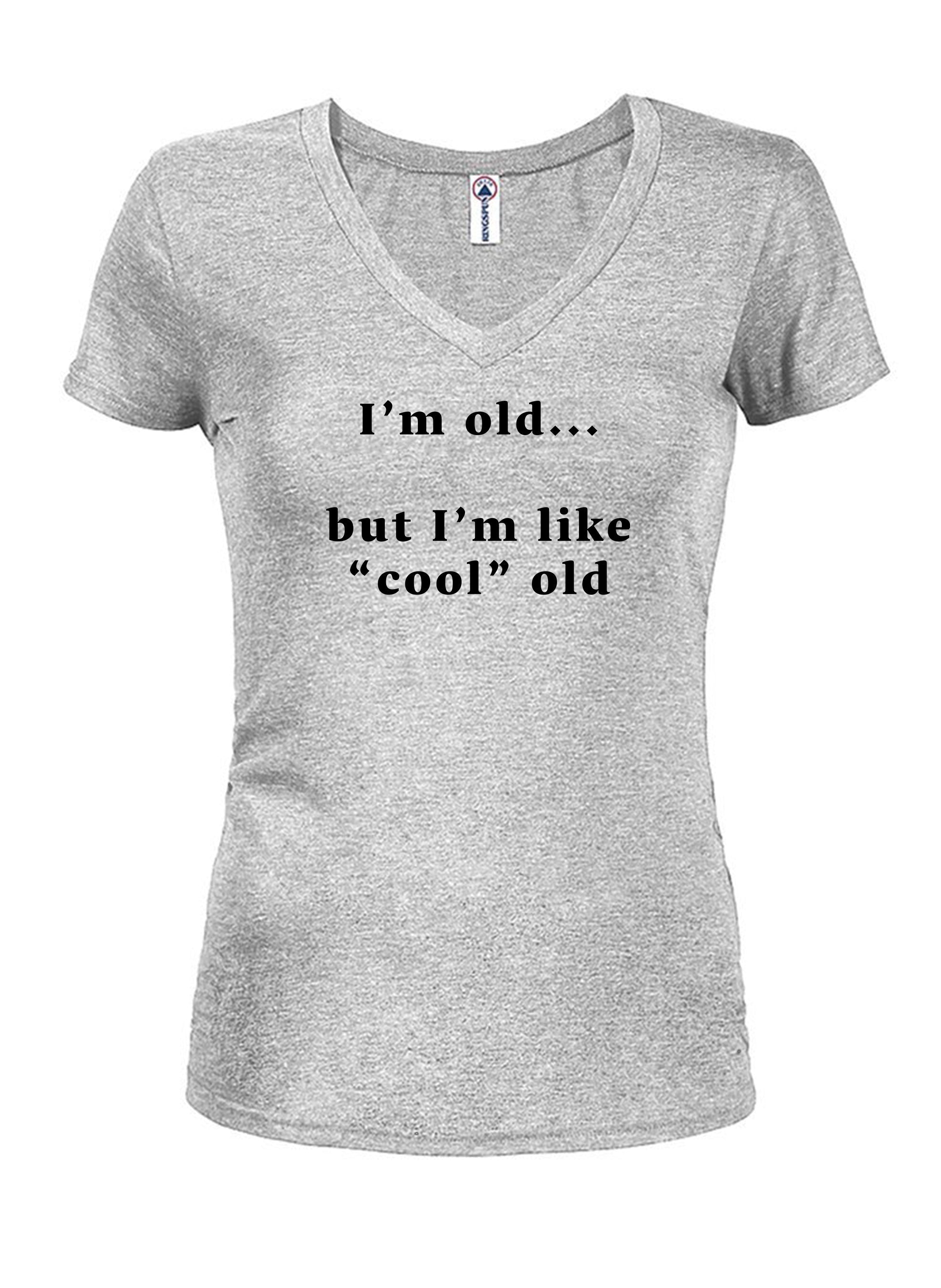 I’m old...  but I’m like “cool” old T-Shirt