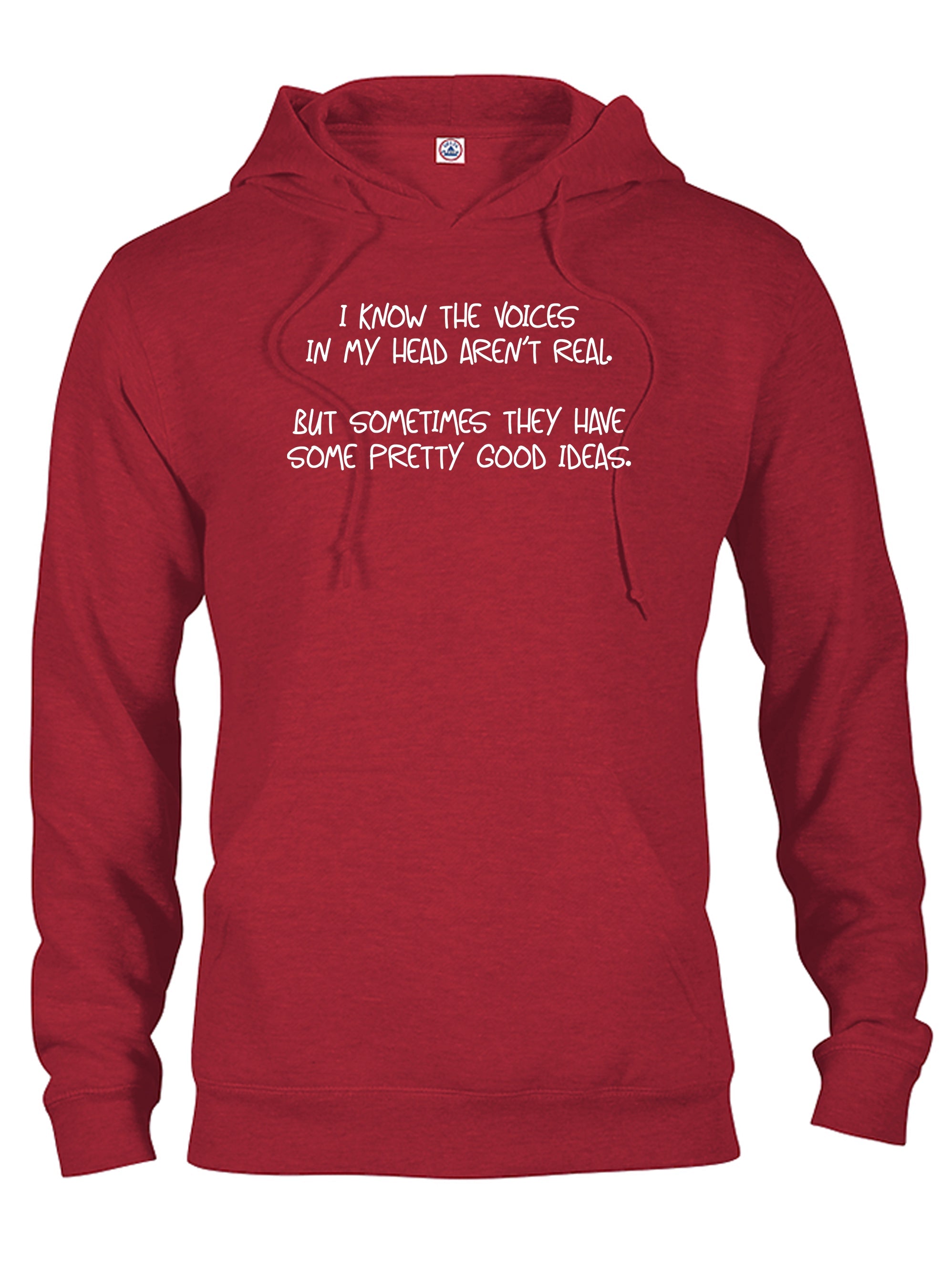 I know the voices in my head aren’t real T-Shirt