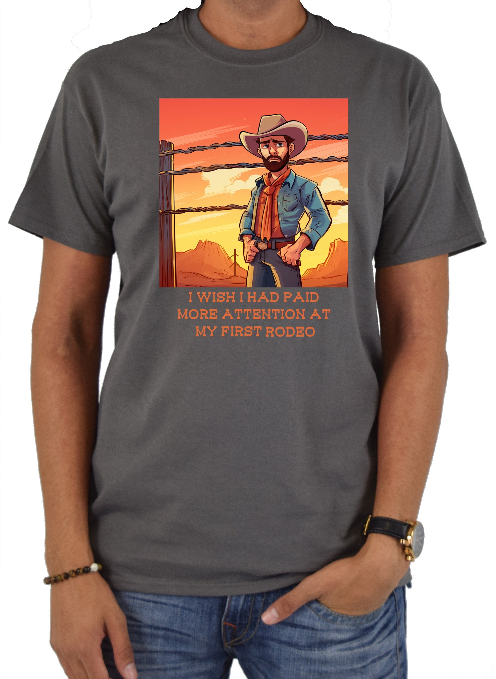 I wish I had paid more attention at my first rodeo T-Shirt