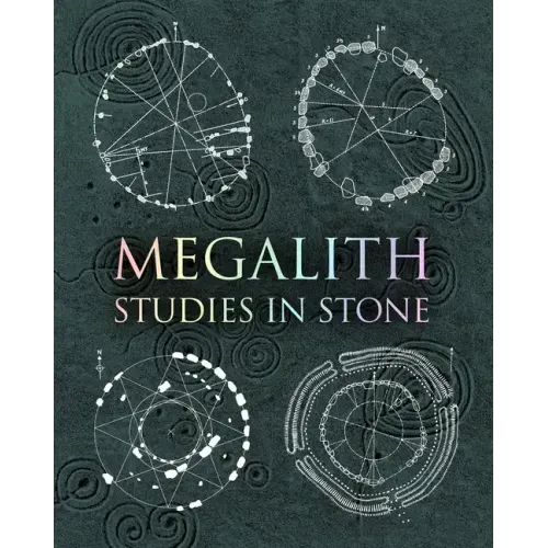 Megalith: Studies in Stone - Hardcover
