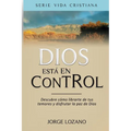 Dios está en Control: Descubre cómo librarte de tus temores y disfrutar la paz de Dios - Paperback