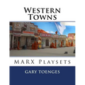 Western Towns: MARX Playsets - Paperback