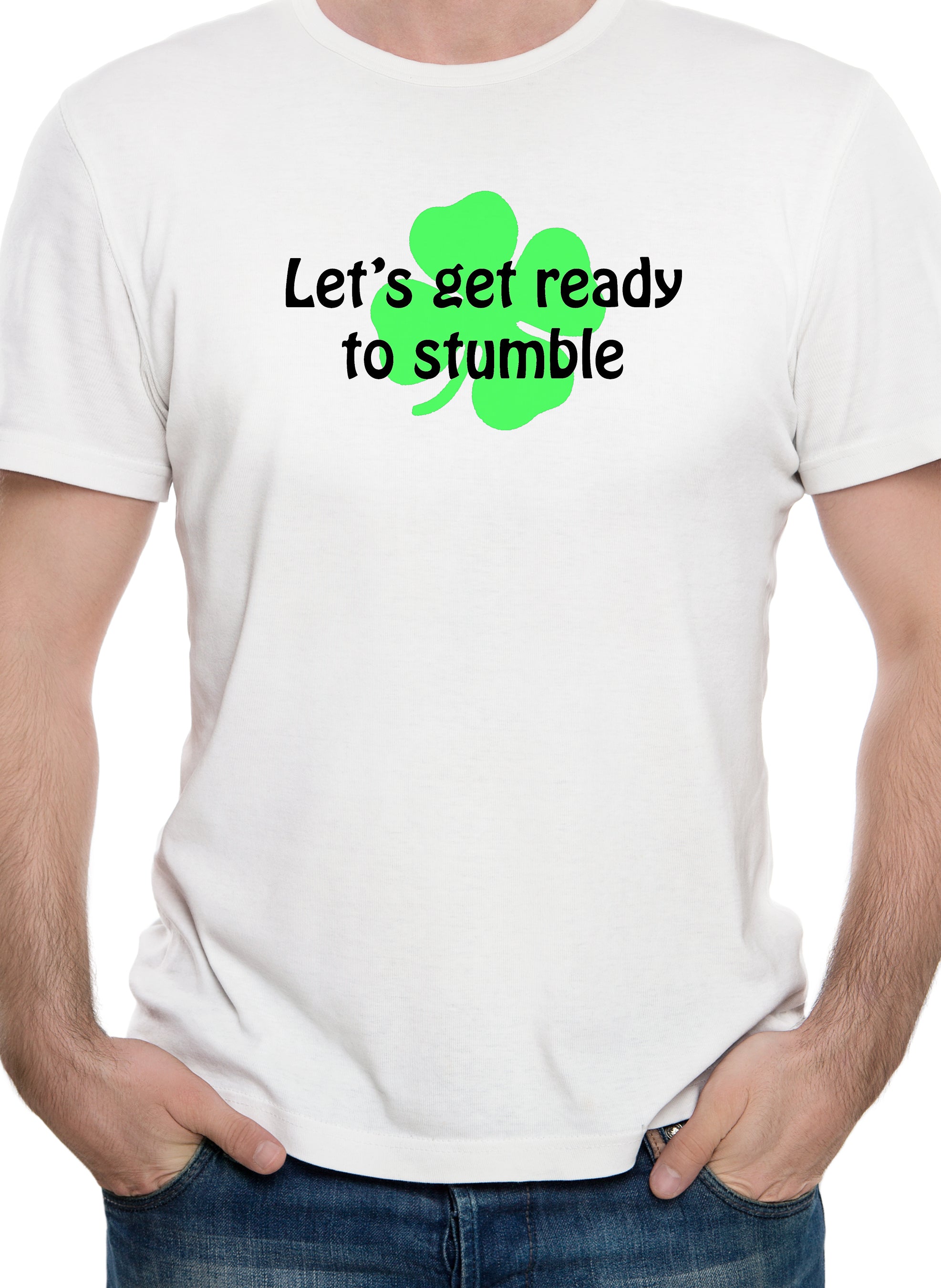 Let’s get ready to stumble T-Shirt