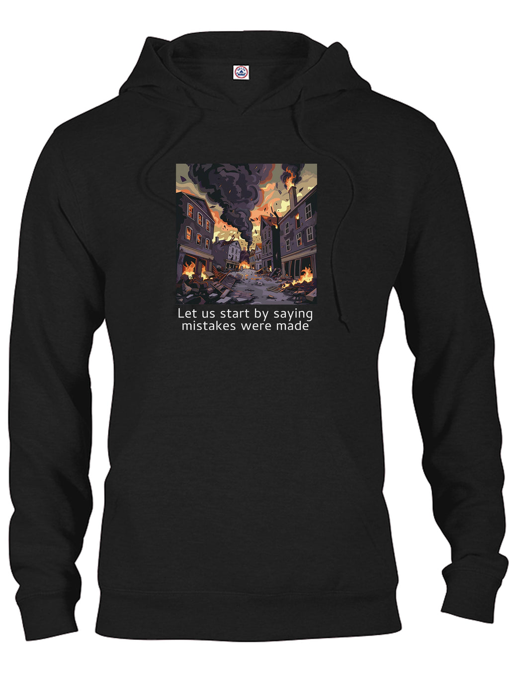 Let us start by saying mistakes were made T-Shirt