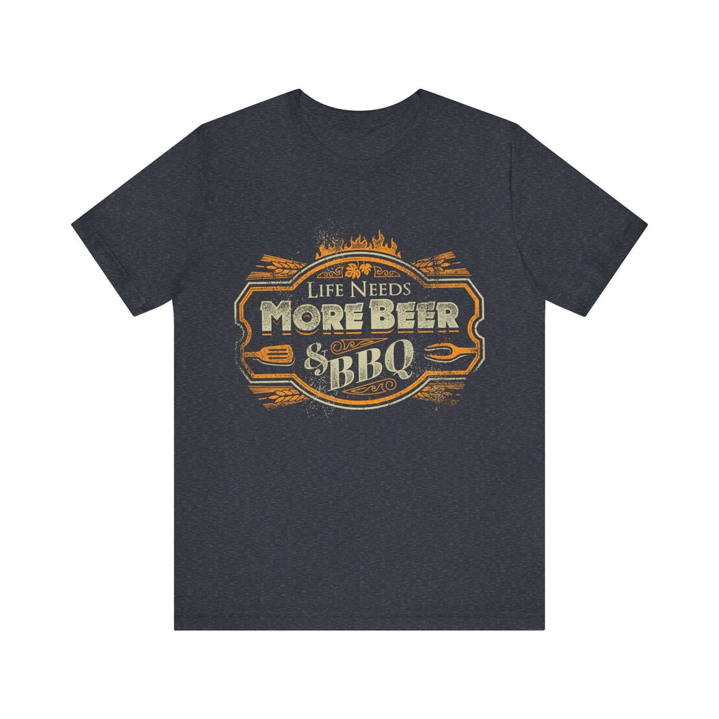 Life Needs More Beer & BBQ T-Shirt