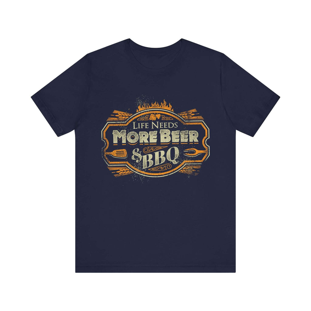 Life Needs More Beer & BBQ T-Shirt