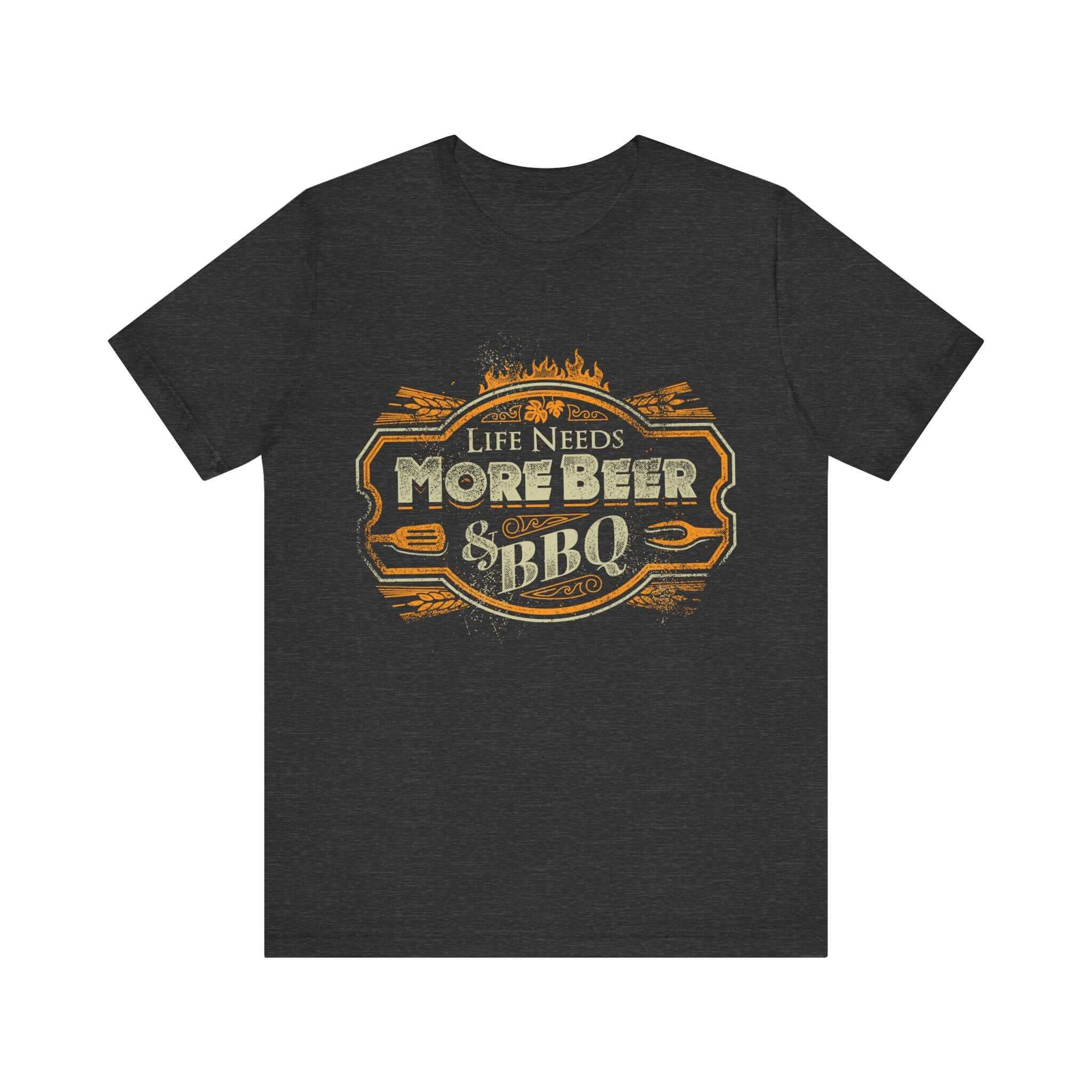 Life Needs More Beer & BBQ T-Shirt