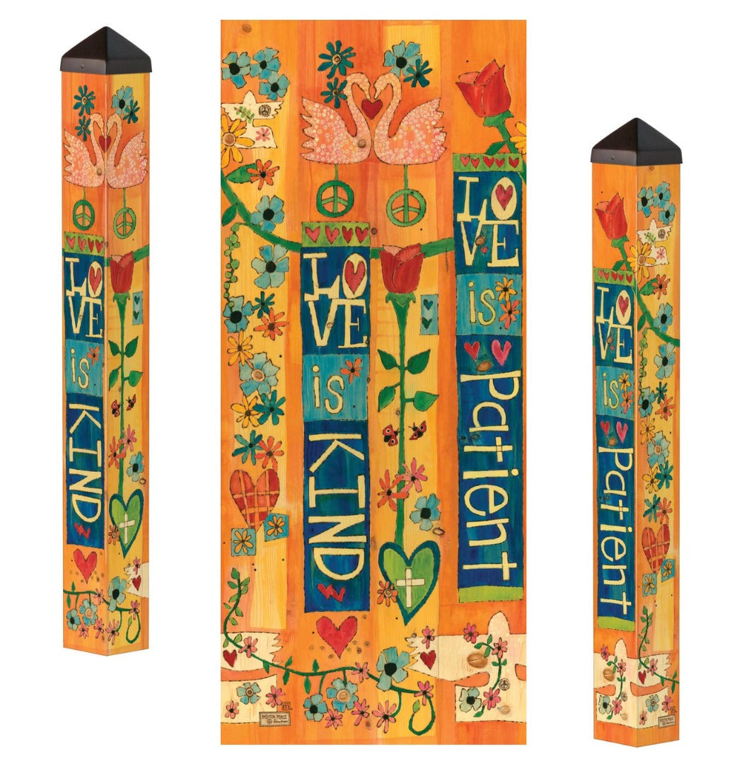 Love Is Kind Art Pole 40 Inches Tall