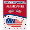 50 States Of America Coloring Book: The 50 States Maps Of United States America Coloring Book Map of United States 50 US States With History Facts Pat - Paperback