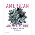 American Architecture: A Thematic History - Paperback