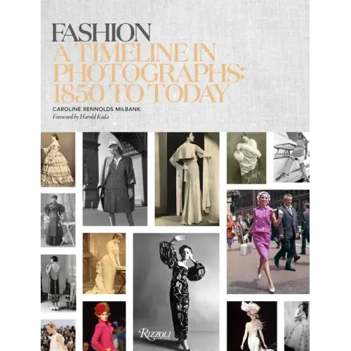 Fashion: A Timeline in Photographs: 1850 to Today - Hardcover