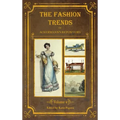 The Fashion Trends of Ackermann's Repository of Arts, Literature, Commerce, Etc.: With Additional Pictorial Reference to All Other Plates Issued 1824- - Hardcover