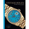 Vintage Rolex Limited Edition (the Blue Edition): The Largest Collection in the World - Hardcover