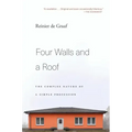 Four Walls and a Roof: The Complex Nature of a Simple Profession - Paperback