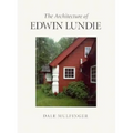 The Architecture of Edwin Lundie - Paperback