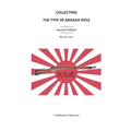 Collecting the Type 99 Arisaka Rifle - Paperback