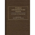 World Architecture Index: A Guide to Illustrations - Hardcover
