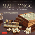 Mah Jongg: The Art of the Game: A Collector's Guide to Mah Jongg Tiles and Sets - Hardcover