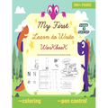 My first learn to write workbook ages 3 and up: Big letter tracing for preschoolers and kids (toddlers) 2-4 year olds (ABC books), practice line traci - Paperback