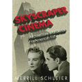 Skyscraper Cinema: Architecture and Gender in American Film - Paperback