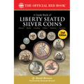 A Liberty Seated Silver Coins: History, Rarity, Grading, Values, Patterns, Varieties - Paperback