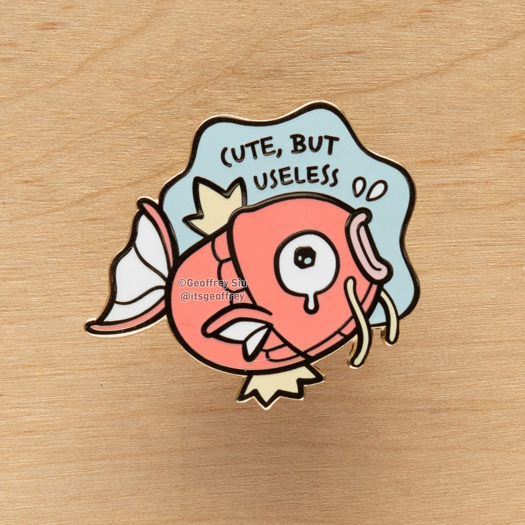 Cute, But Useless Fish Hard Enamel Pin