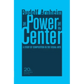 The Power of the Center: A Study of Composition in the Visual Arts, 20th Anniversary Edition - Paperback