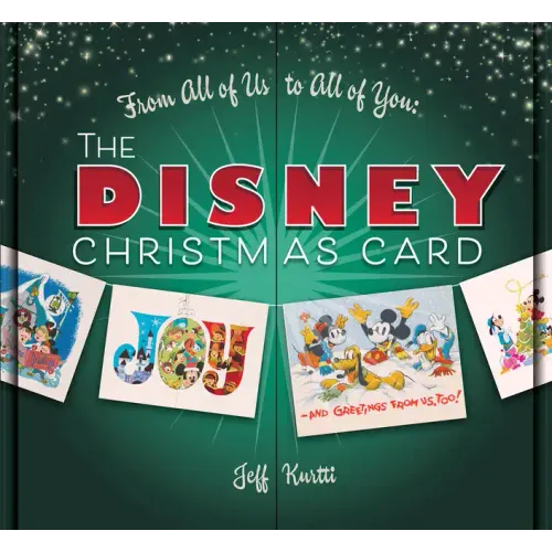 The From All of Us to All of You: Disney Christmas Card - Hardcover