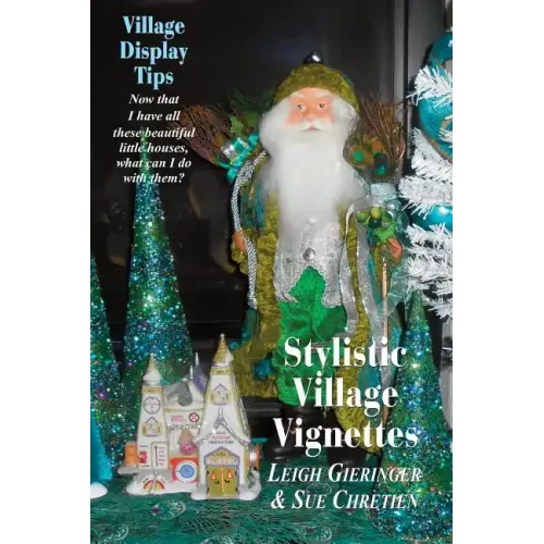 Stylistic Village Vignettes: Now that I have all these beautiful little houses, what can I do with them? - Paperback