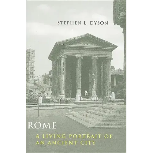 Rome: A Living Portrait of an Ancient City - Paperback