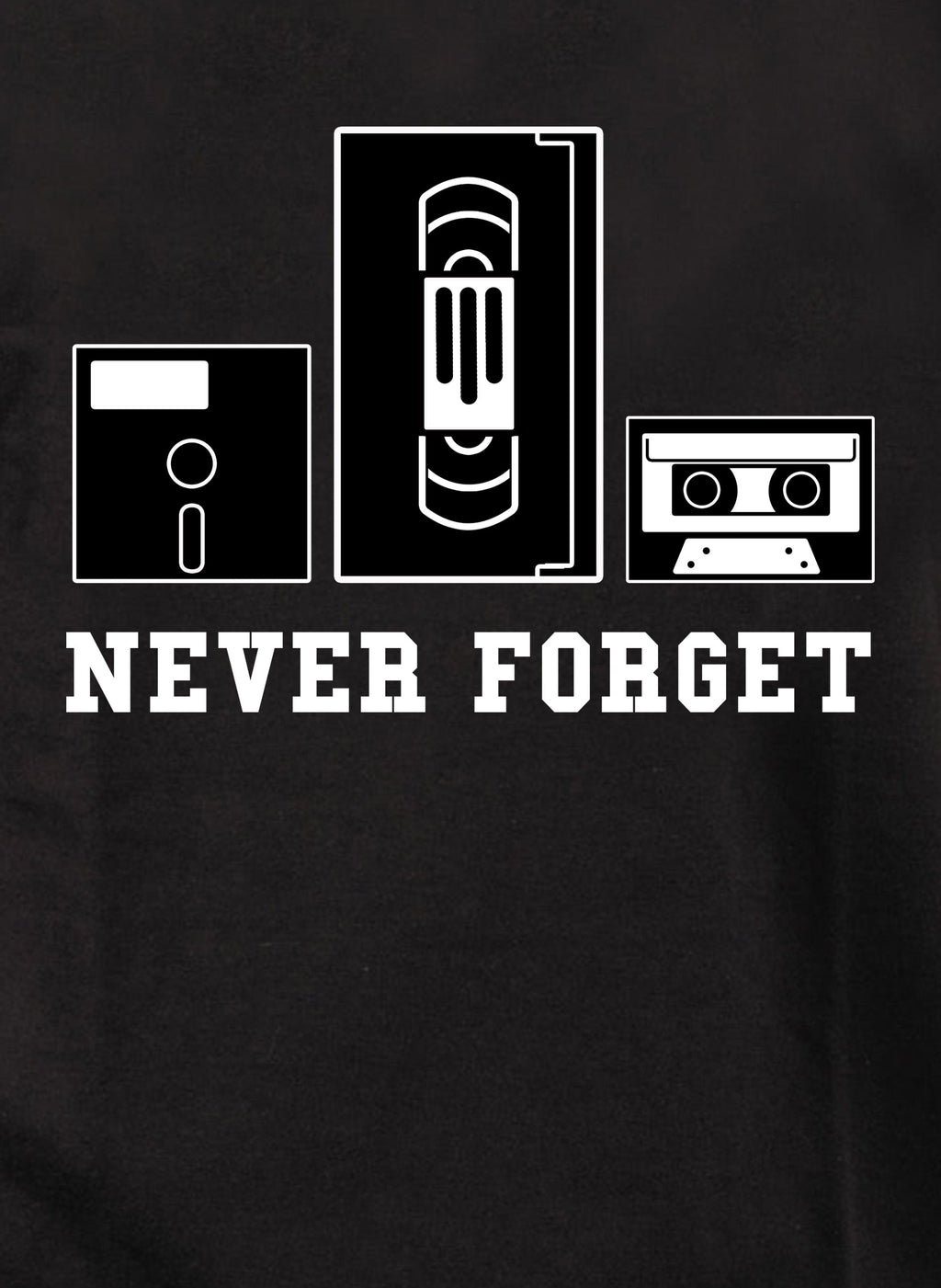 Never Forget T-Shirt
