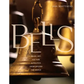 Bells: Music, Art, Culture, and Politics from Around the World - Hardcover
