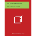 The Book of Protection: Being a Collection of Charms - Hardcover