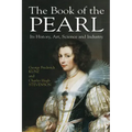 The Book of the Pearl: Its History, Art, Science and Industry - Paperback