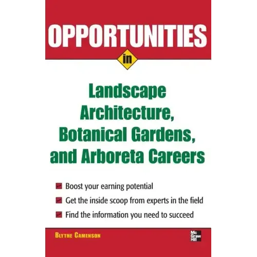 Opportunities in Landscape Architecture, Botanical Gardens and Arboreta Careers - Paperback