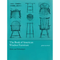 The Book of American Windsor Furniture: Styles and Technologies - Hardcover