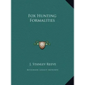 Fox Hunting Formalities - Hardcover