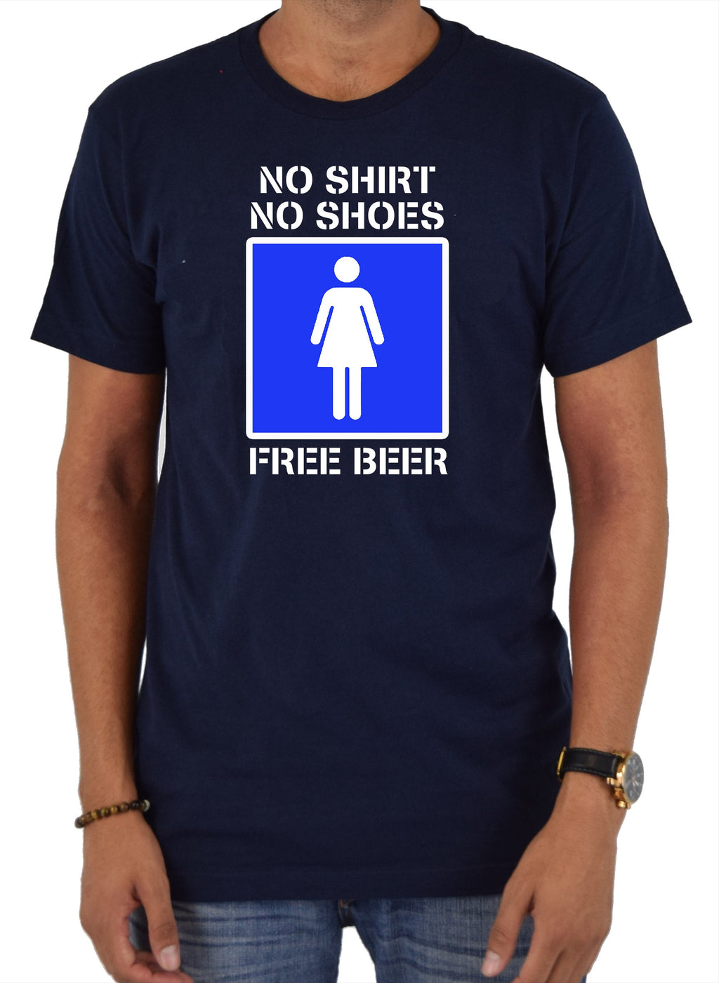 No Shirt No Shoes Free Beer T-Shirt
