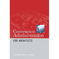 Construction Administration for Architects - Paperback