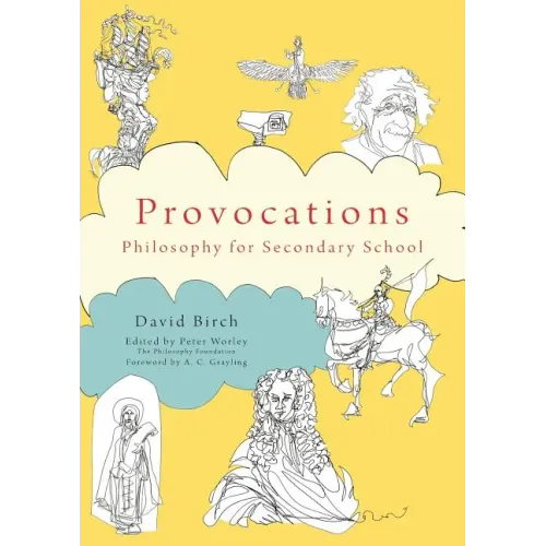 The Philosophy Foundation Provocations: Philosophy for Secondary School - Paperback